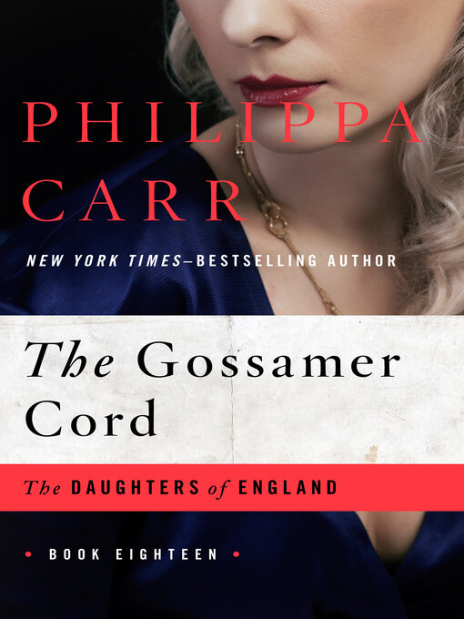 Title details for Gossamer Cord by Philippa Carr - Wait list